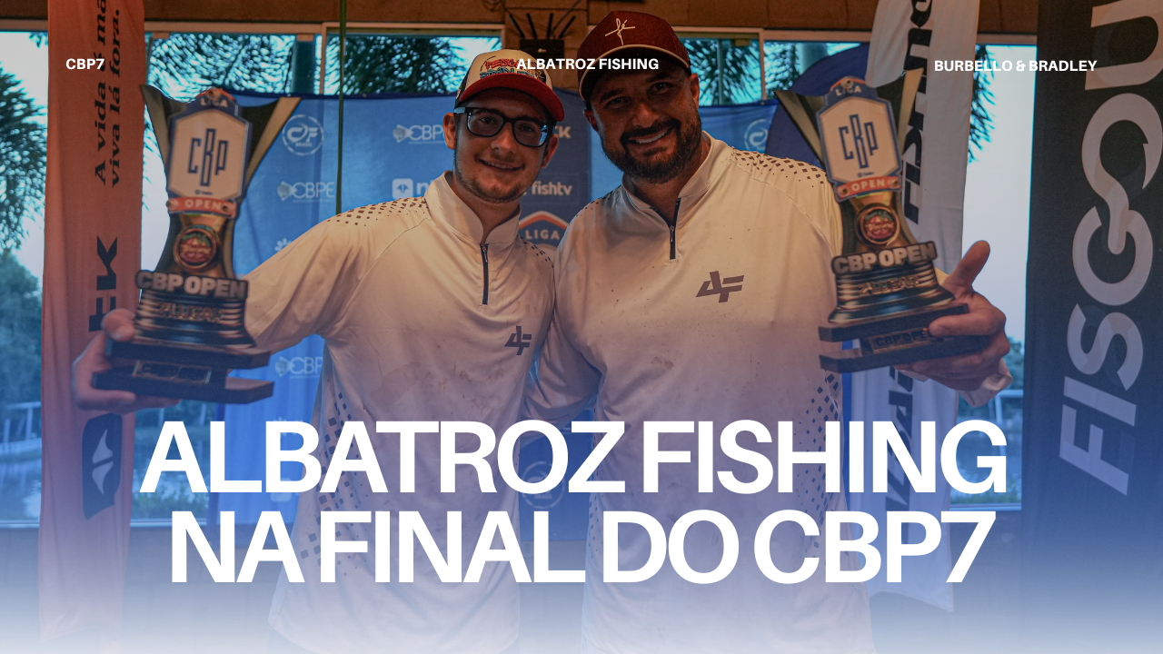 Albatroz Fishing na final do CBP7